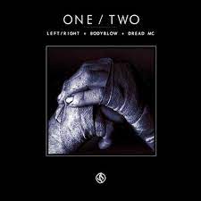 Left/Right - One/Two (feat. Dread MC & Bodyblow)