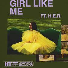 Jazmine Sullivan feat. H.E.R. - Girl Like Me